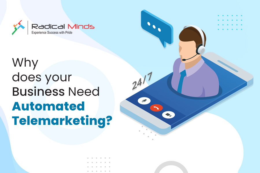 Why does your Business Need Automated Telemarketing