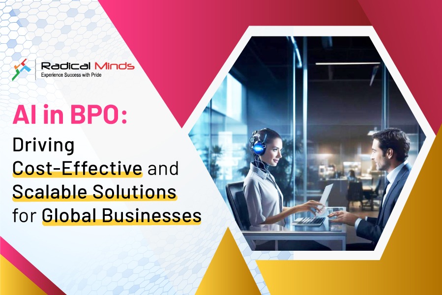AI in BPO: Driving Cost-Effective and Scalable Solutions for Global Businesses